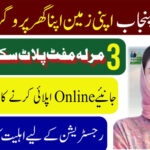 How to get free plot under “Apni Zameen Apna Ghar Program” in Punjab